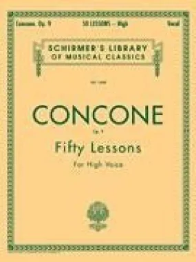CONCONE, 50 Lessons, Op. 9, For High Voice