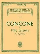 CONCONE, 50 Lessons, Op. 9, For High Voice